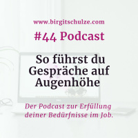#44 So führst du Gespräche auf Augenhöhe 