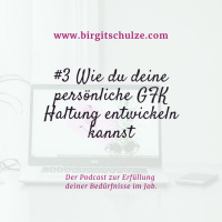 #3 Wie du deine persönliche GFK Haltung entwickelst