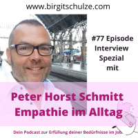 #77 Interview Spezial mit Peter Horst Schmitt 