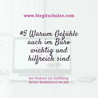 #5 Wie du durch Wahrnehmen von Gefühlen den unerfüllten Bedürfnissen auf die Spur kommst