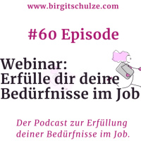 #60 Erfülle dir deine Bedürfnisse im Job