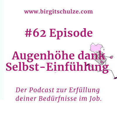 Zufrieden ins Büro mit Birgit Schulze auf Basis der Gewaltfreien Kommunikation