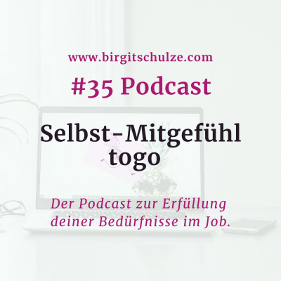 Zufrieden ins Büro mit Birgit Schulze auf Basis der Gewaltfreien Kommunikation