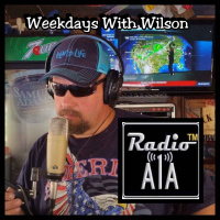 Weekdays With Wilson on RadioA1A with Lyle Wilson