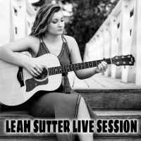 RadioA1A LIVE Sessions Presents Leah Sutter