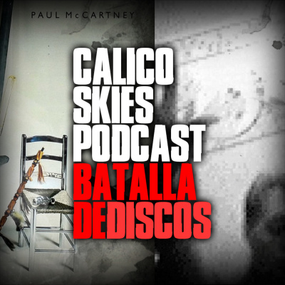 Calico Skies Podcast Paul McCartney