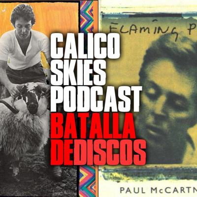 Calico Skies Podcast Paul McCartney