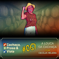 CPV067 - A Louca da Cachaça