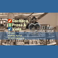 CPV007 – Marcel Rates – Eu Amo Cachaça