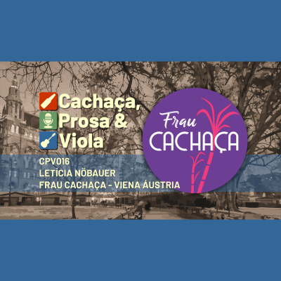 Cachaça, Prosa  Viola