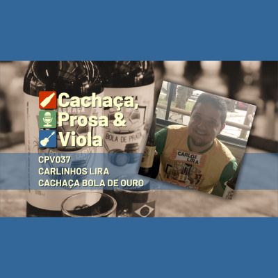 Cachaça, Prosa  Viola