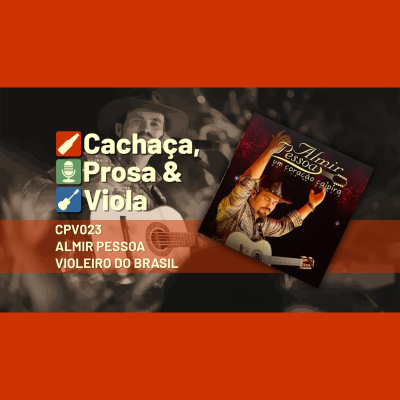 Cachaça, Prosa  Viola