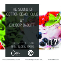 The Sound of Cotton Beach Club vol.017 (Ibiza Global Radio)