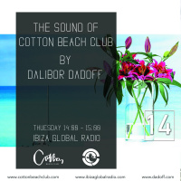 The Sound of Cotton Beach Club vol.014 (Ibiza Global Radio)