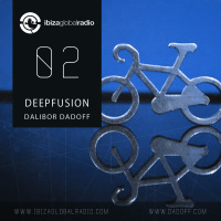 DEEPFUSION AT IBIZA GLOBAL RADIO (DALIBOR DADOFF VOL.02)