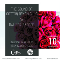 The Sound of Cotton Beach Club vol.010 (Ibiza Global Radio)