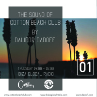 The Sound of Cotton Beach Club vol.001 (Ibiza Global Radio)