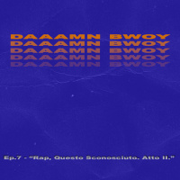 S. 1 Ep. 7 - RAP, QUESTO SCONOSCIUTO. ATTO II