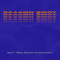 S. 1 Ep. 6 - RAP, QUESTO SCONOSCIUTO