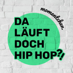 Da Läuft Doch HipHop?!