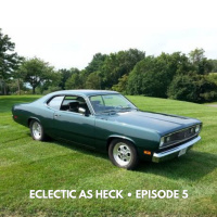 Eclectic as Heck Podcast Episode 5