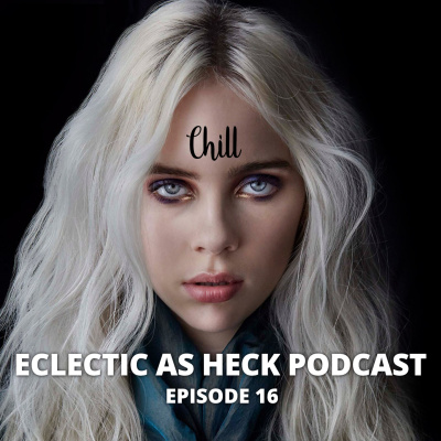 Eclectic As Heck Podcast