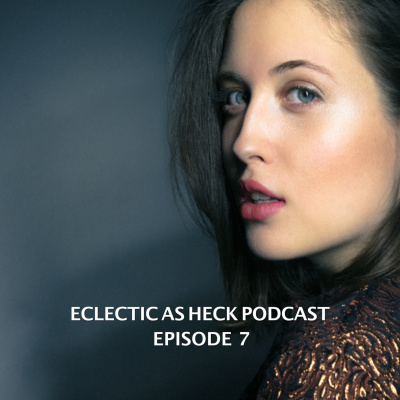 Eclectic As Heck Podcast