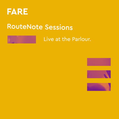 FARE - RouteNote Sessions | Live at the Parlour