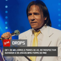 Drops 087 - Os melhores e piores de 22, retrospectiva duvidosa e os discos mais feras do ano | Canal Scena