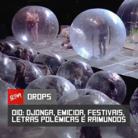 Drops 010 - Djonga, Emicida, festivais, letras polêmicas e a volta do Raimundos?