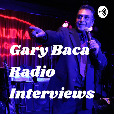 Gary Baca Radio Interviews