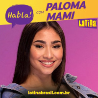 HABLA LATINA - Episódio 023 - Paloma Mami