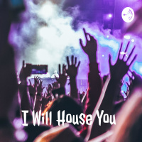 I Will House You (Season 1 ,Episode 1 -Guest Mix By Insane Malwela #DrumOneWay #IamMusic