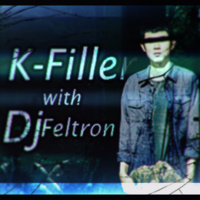 K-Fillers with Dj Feltron Episode 1