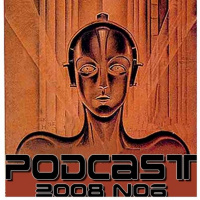 PODCAST 06 (2008)