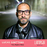 Lampeja Música | Lucas Santtana 