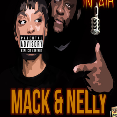 Mack  Nelly Podcast