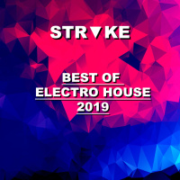 STRᐁKE – Best Electro House 2019