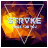 STRᐁKE – Made For You #119 [Side A]
