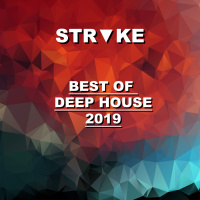 STRᐁKE – Best of Deep House 2019