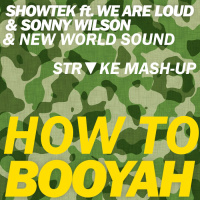 Showtek vs New World Sound - How To Booyah (STRᐁKE Mash-Up)