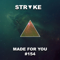 STRᐁKE – Made For You #154 [Side B]
