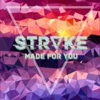 STRᐁKE – Made For You #136 [Side B]