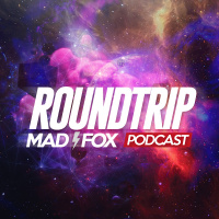 Mad - Fox - Roundtrip Podcast 01