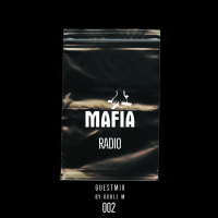 Mafia Radio EP 002 [Guestmix by Doble M] 