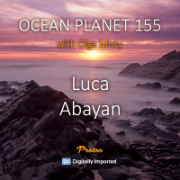 Luca Abayan - Ocean Planet 155 [May 10 2024] on Proton Radio #155