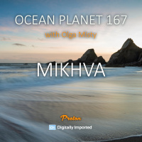 MIKHVA - Ocean Planet 167 [May 09 2025] on Proton Radio #167