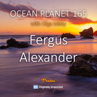 Fergus Alexander - Ocean Planet 165 [Mar 14 2025] on Proton Radio #165
