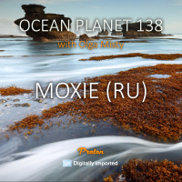 MOXIE (RU) - Ocean Planet 138 [December 09 2022] on Proton Radio #138
