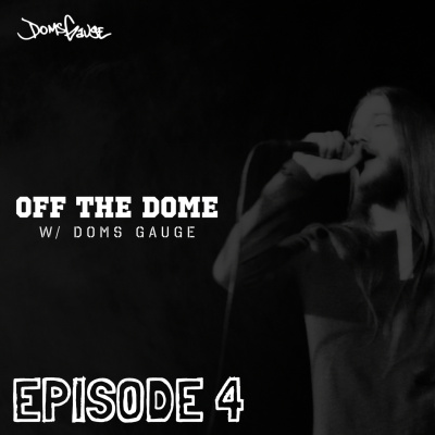 Off The Dome w/ Doms Gauge